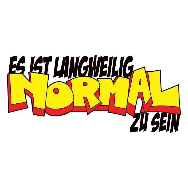 It's boring to be normal