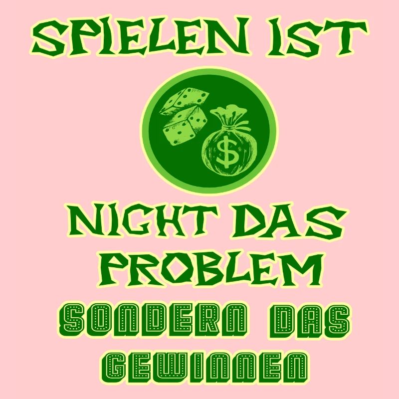 Spielen ist nicht das Problem sondern das Gewinnen