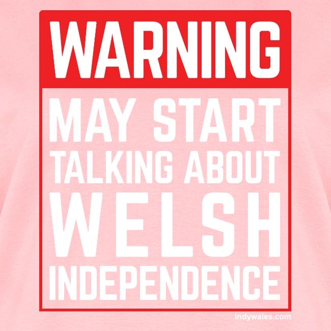 Warning May Start Talking About Welsh Independence