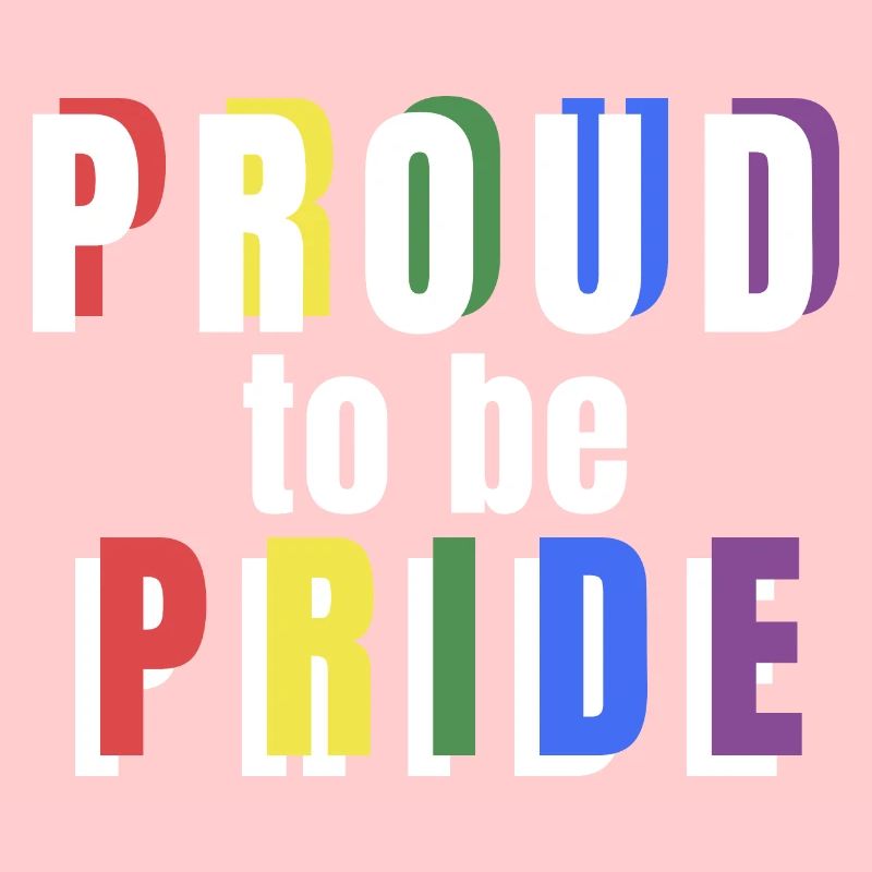 PRIDE PROUD to be Pride white