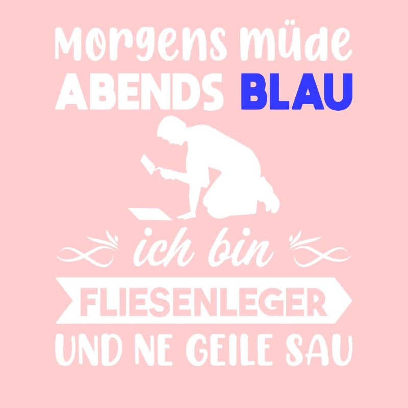 Morgens Müde Abends Blau Fliesenleger