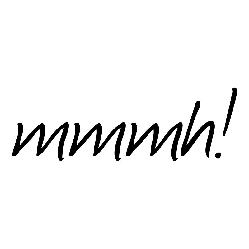 mmmh!