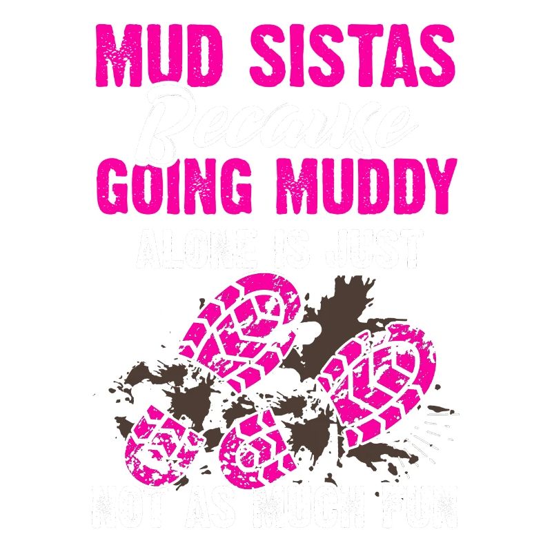 Mud Run Mudding Sistas Mudder