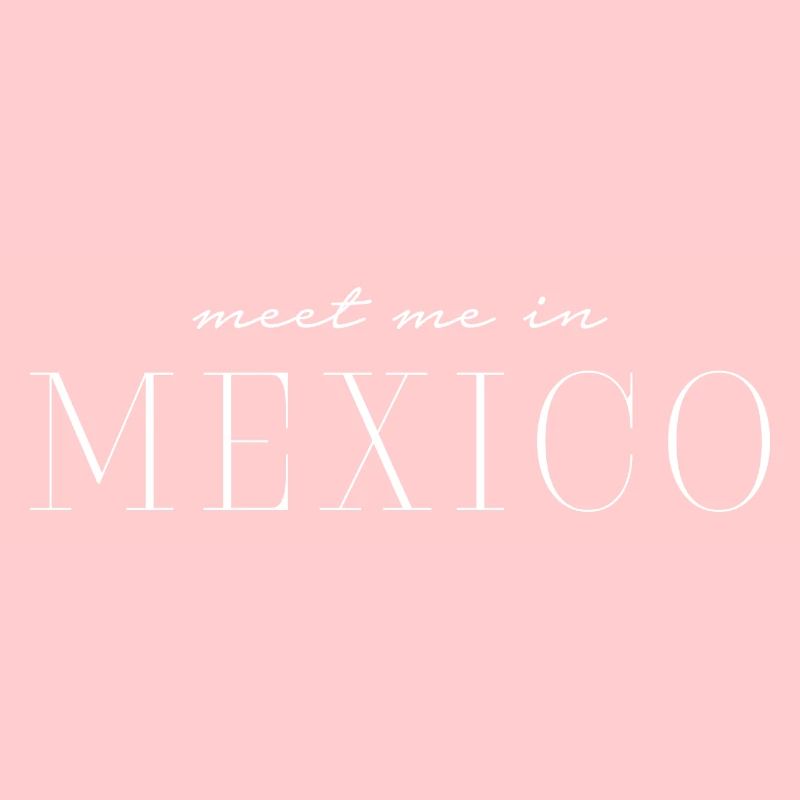 J’adore le Mexique