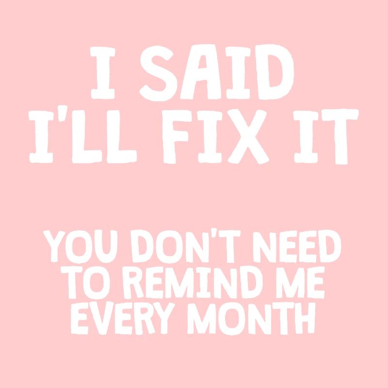 I said I would fix it