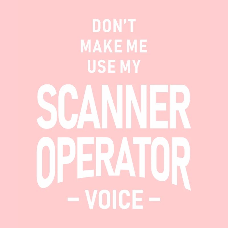 Scanner Operator Job Beruf Geburtstagsarbeiter