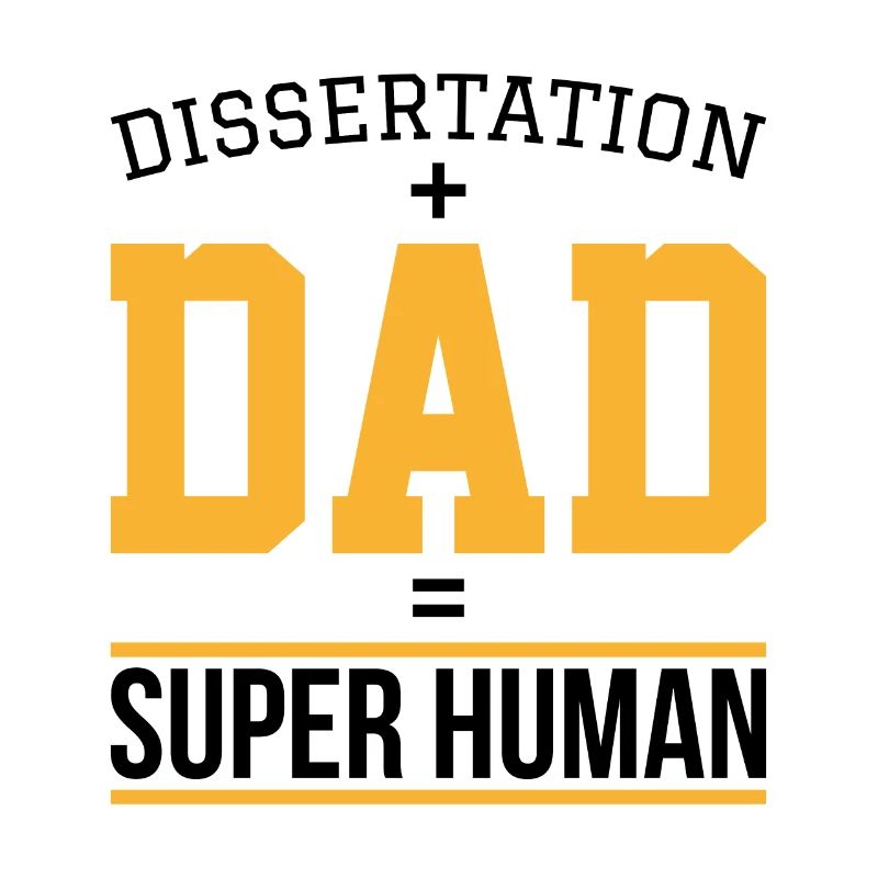 Dissertation dad Phd Student Geschenk