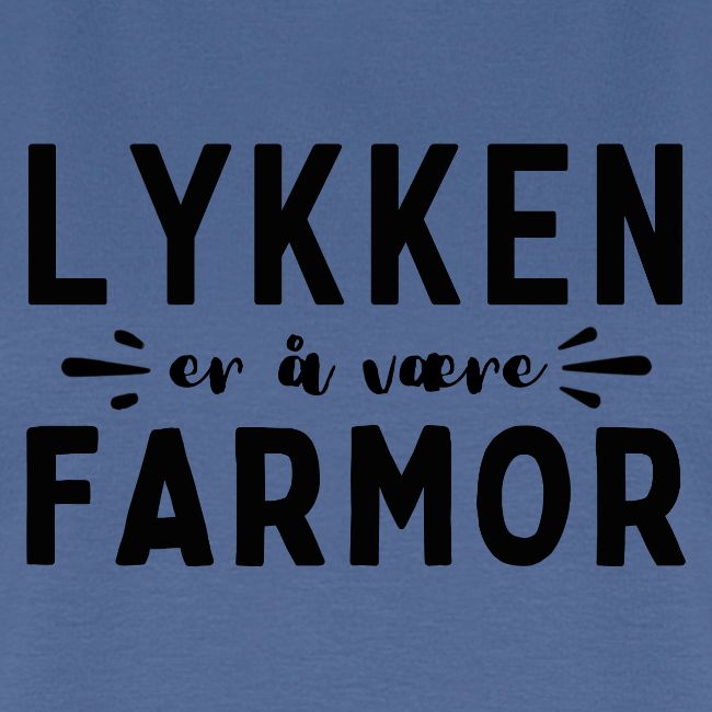 Lykken er å være farmor - Gave til farmor