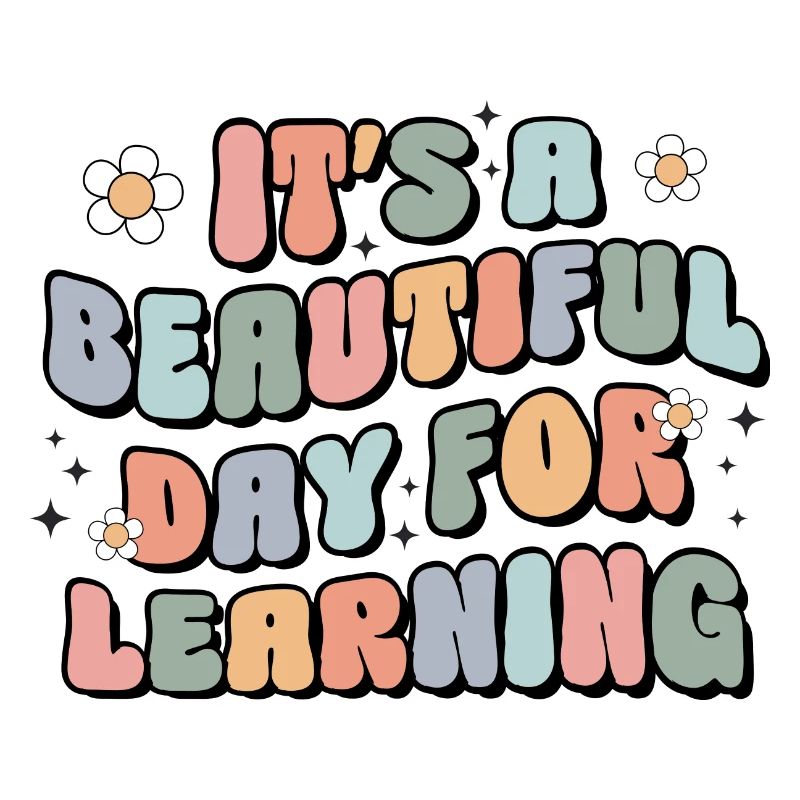 It's A Beautiful Day For Learning