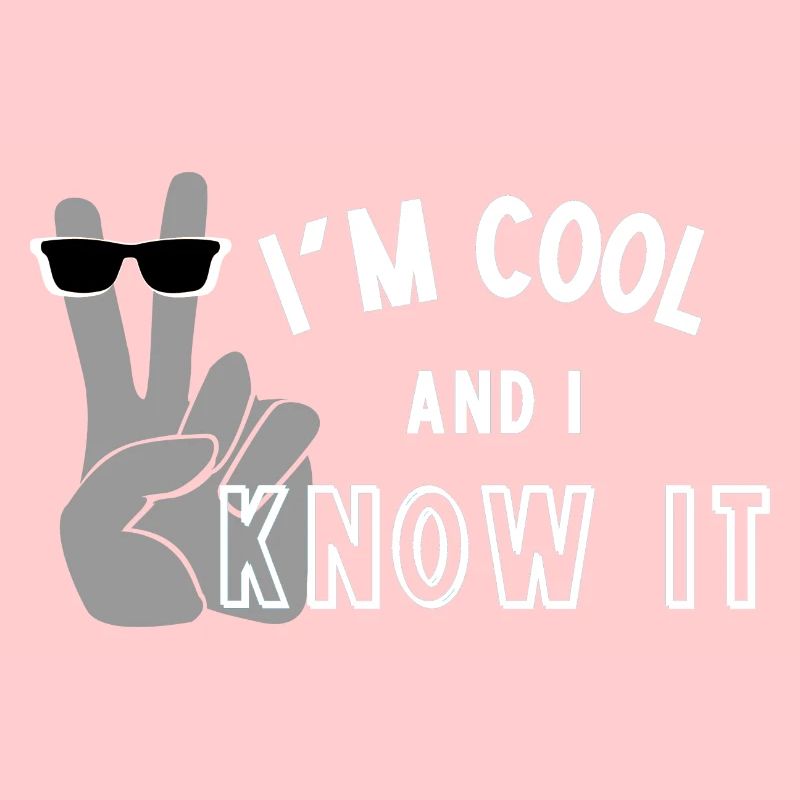 I'm Cool and I Know It - Fun Self Affirmation- Wht