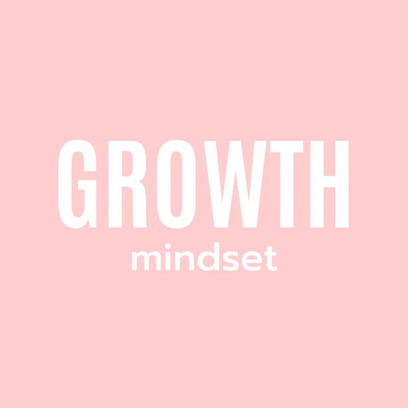 Growth Mindset