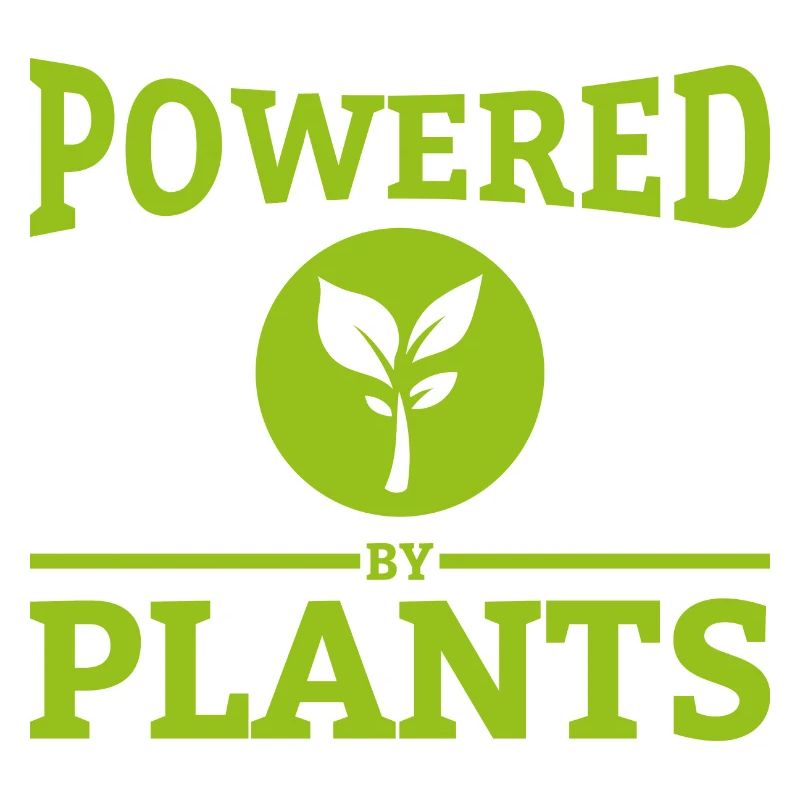 Powered by plants Geschenk Vegan Spruch