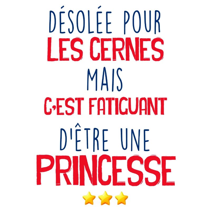 Une princesse avec des cernes c'est maman