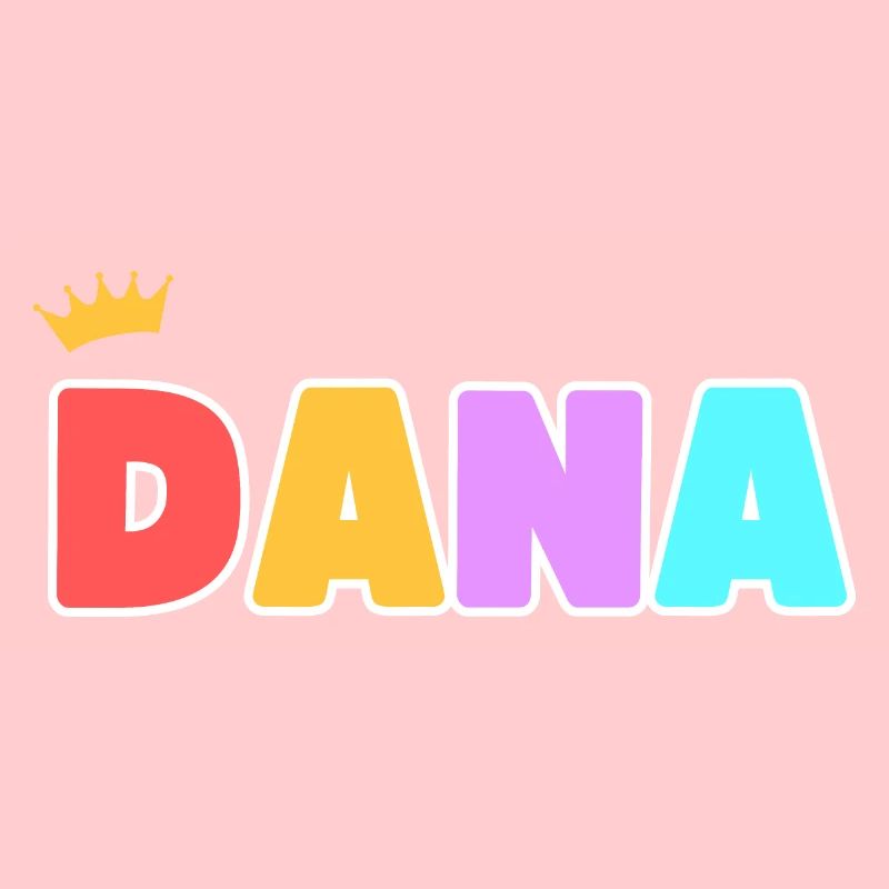 Dana! Customizable