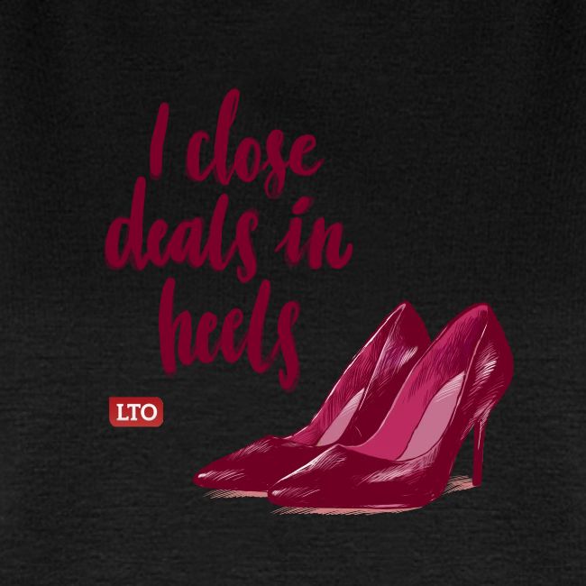 I close deals in heels