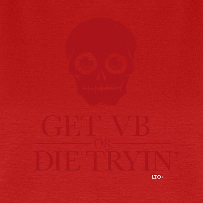 Get VB or die tryin'