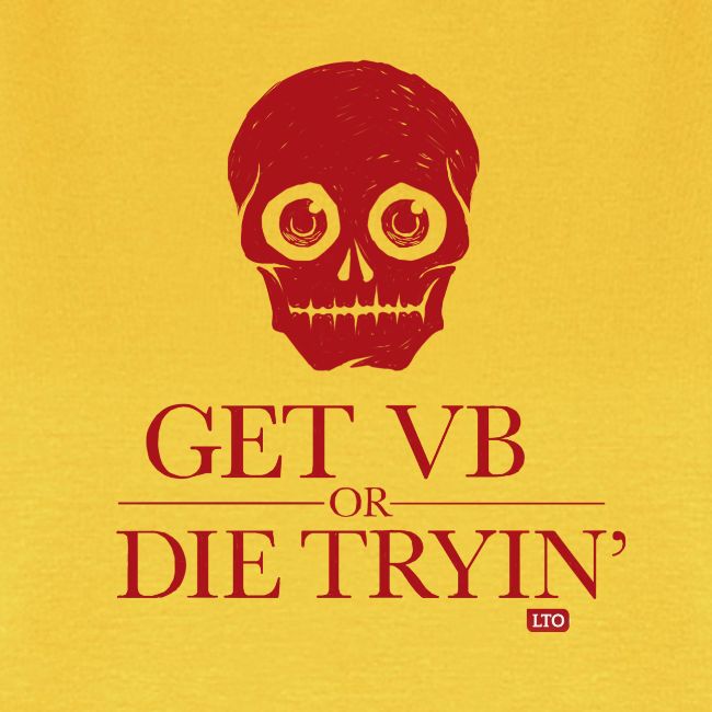 Get VB or die tryin'
