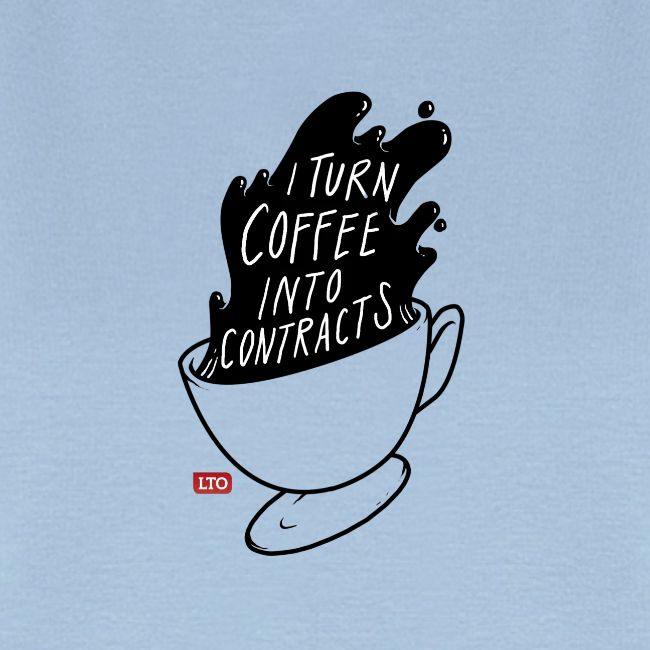 I turn coffee into contracts