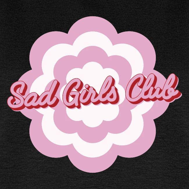 Sad Girls Club 2