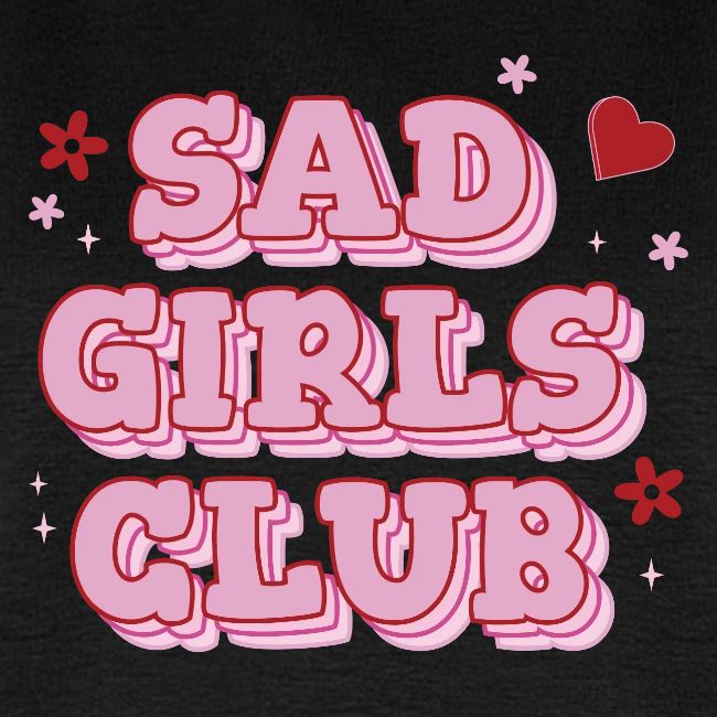 Sad Girls Club