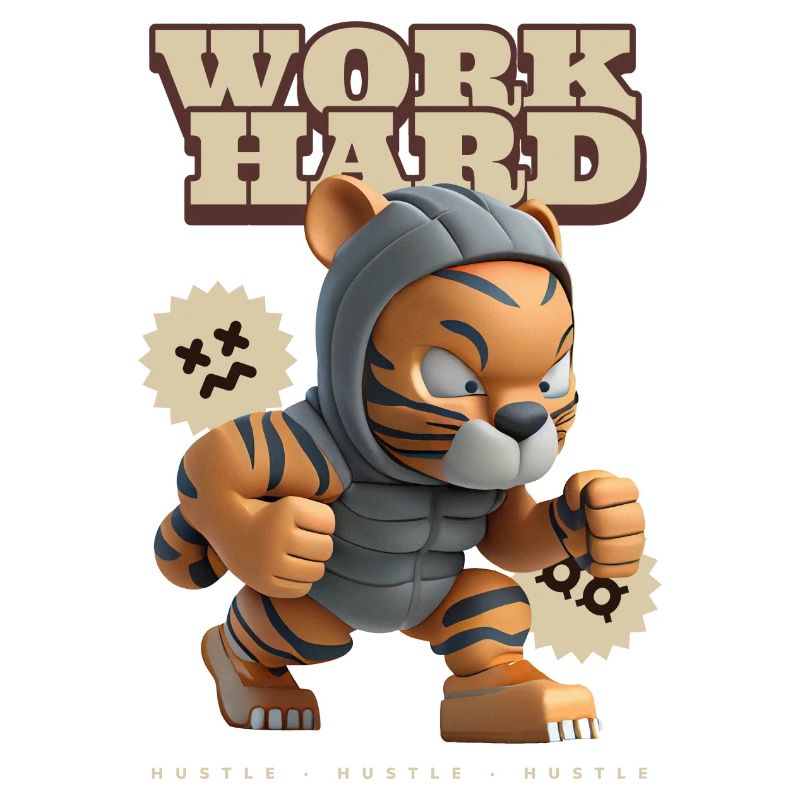 Work hard (tiger)