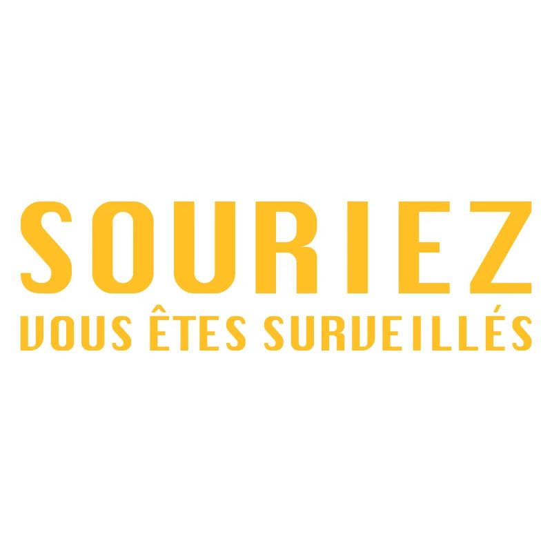 souriez vous etes surveillés