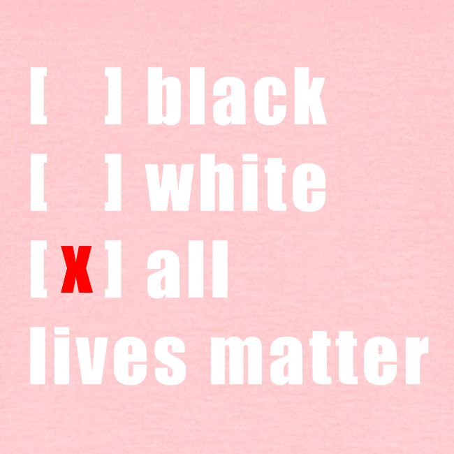 ALL LIVES MATTER