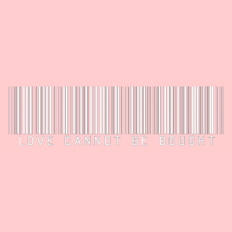 Love cannot be bought