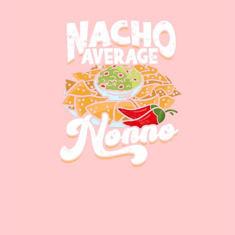 Nacho Average Nonno - mexikanisch
