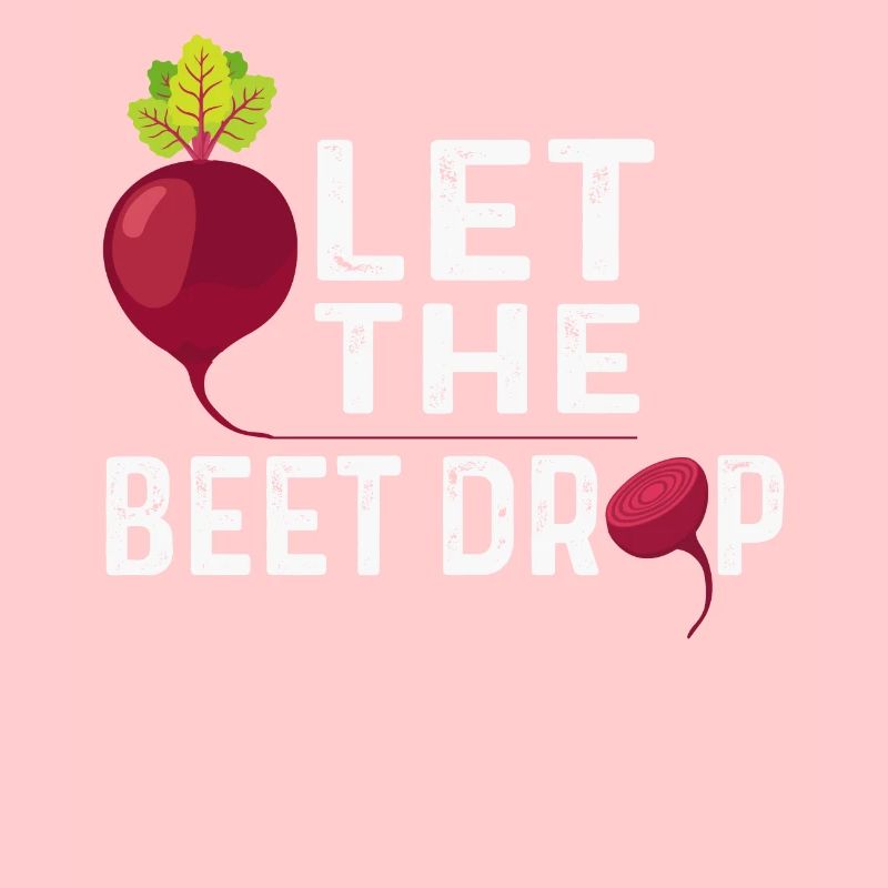 Drop the beets