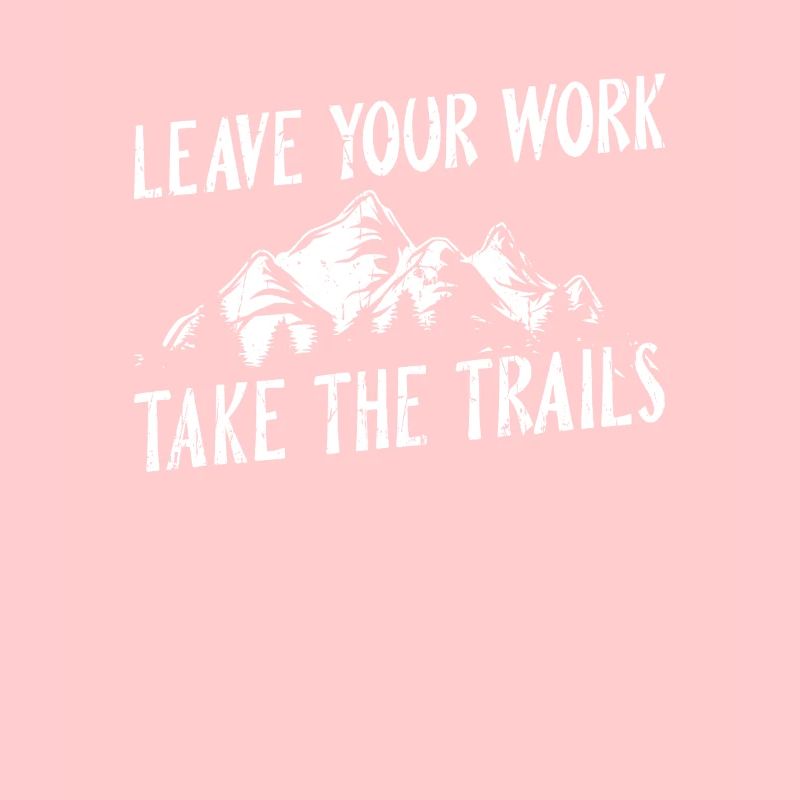 Leave your work, take the trails - outdoor