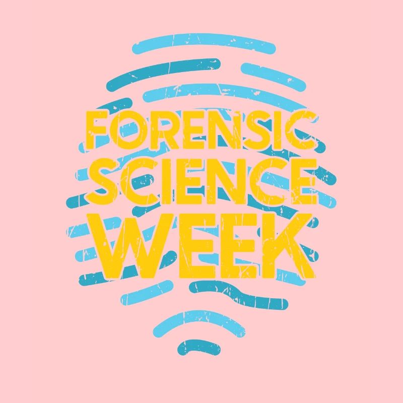Forensic Science Week - forensics
