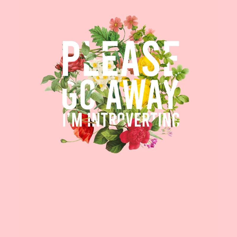 Please go away I'm introverting - self isolation