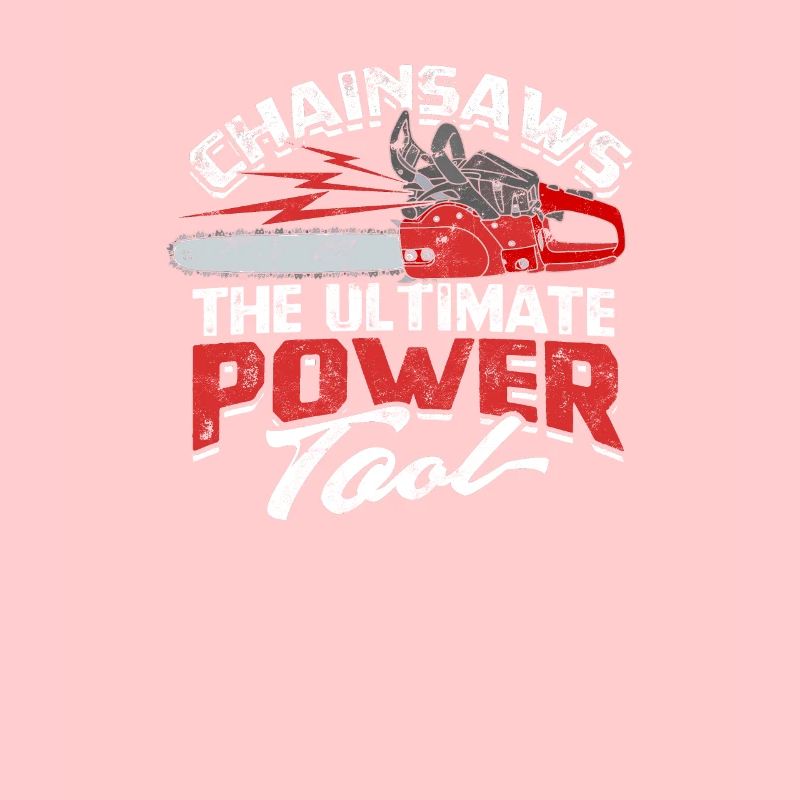 Chainsaws - The ultimate power tool - Chainsaw
