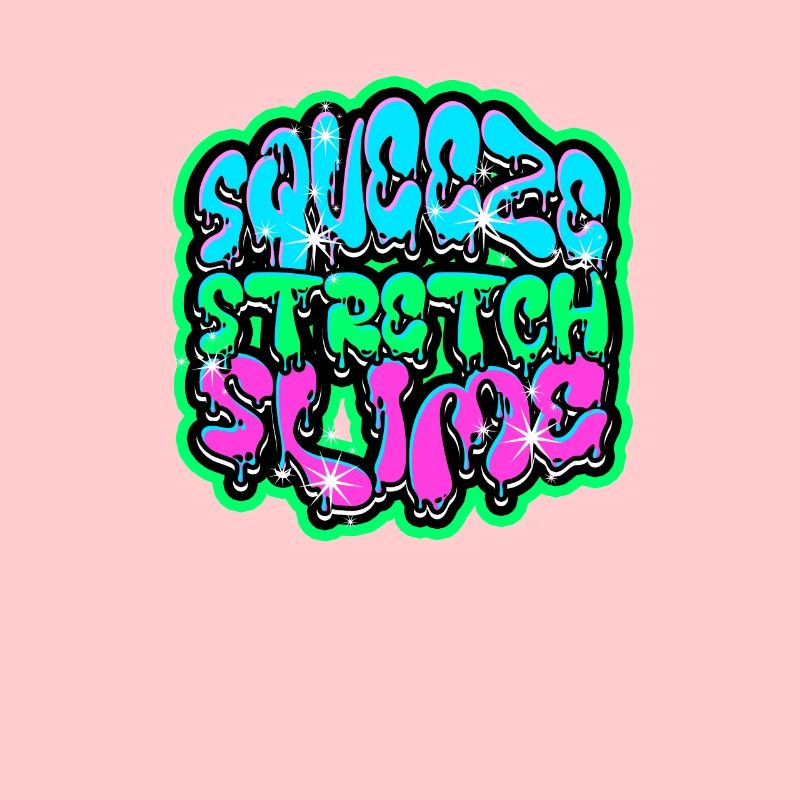 Squeeze, Stretch, Slime - Slime