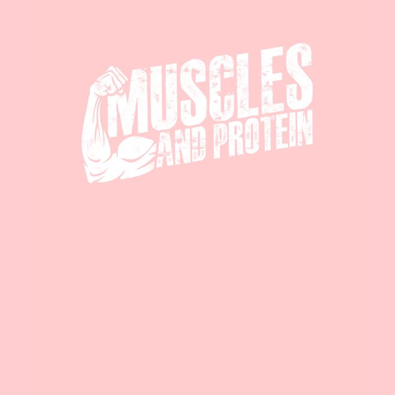 Muscles & Protein - Protein