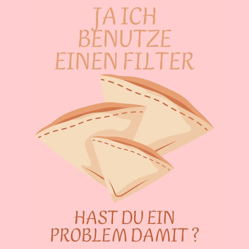 Ja ich benutze einen Filter