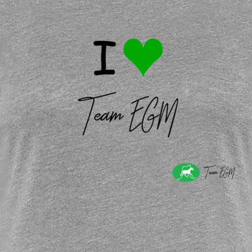 I love EGM ! - T-shirt Premium Femme