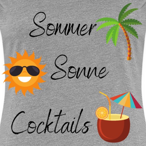 Sommer Sonne Cocktails - Frauen Premium T-Shirt