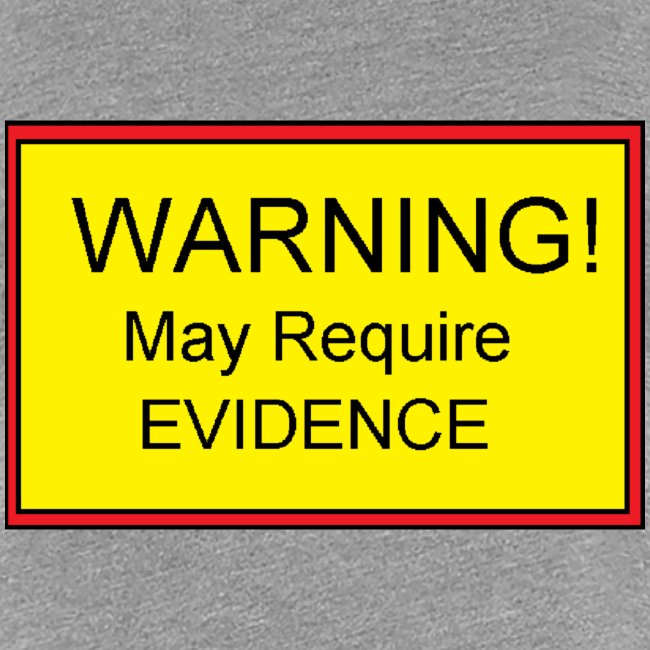 Warning! May require evidence