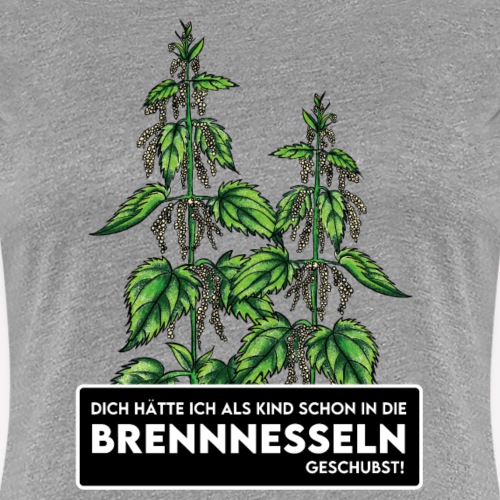Brennnesselschubser - Women's Premium T-Shirt