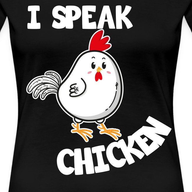 I speak Chicken