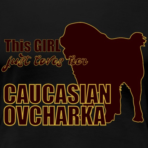 Ovcharka T-Shirt Caucasian Ovcharka - Frauen Premium T-Shirt