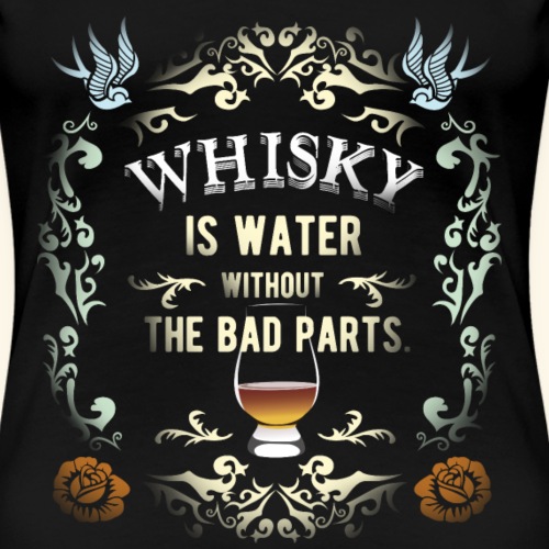 Whisky is Water Victorian Look - Frauen Premium T-Shirt