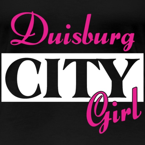 Duisburg City Girl Städtenamen Outfit - Frauen Premium T-Shirt