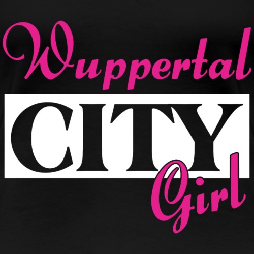 Wuppertal City Girl Städtenamen Outfit - Frauen Premium T-Shirt