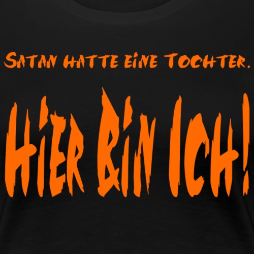 Satans Tochter - Frauen Premium T-Shirt