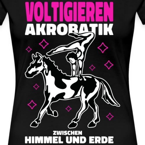 Voltigieren Pferdesportart Akrobatik - Frauen Premium T-Shirt