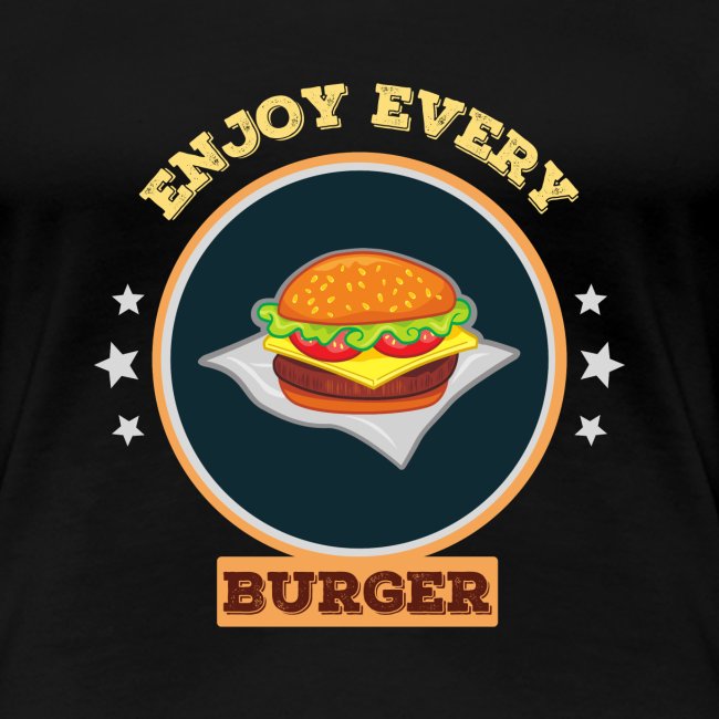 Enjoy every burger