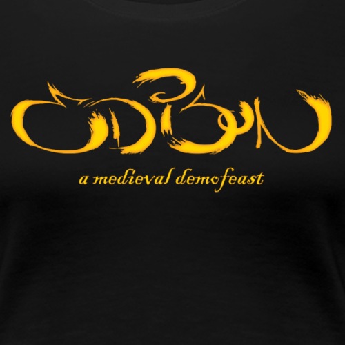 Edison 2018: A Medieval Demofeast T-SHIRTS & TOPS - Premium-T-shirt dam